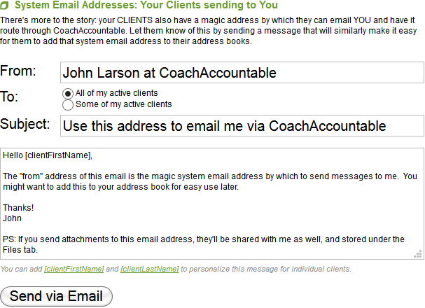The email your clients receive will allow them to get the magic address to post to YOU.